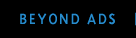 Beyond Ads
